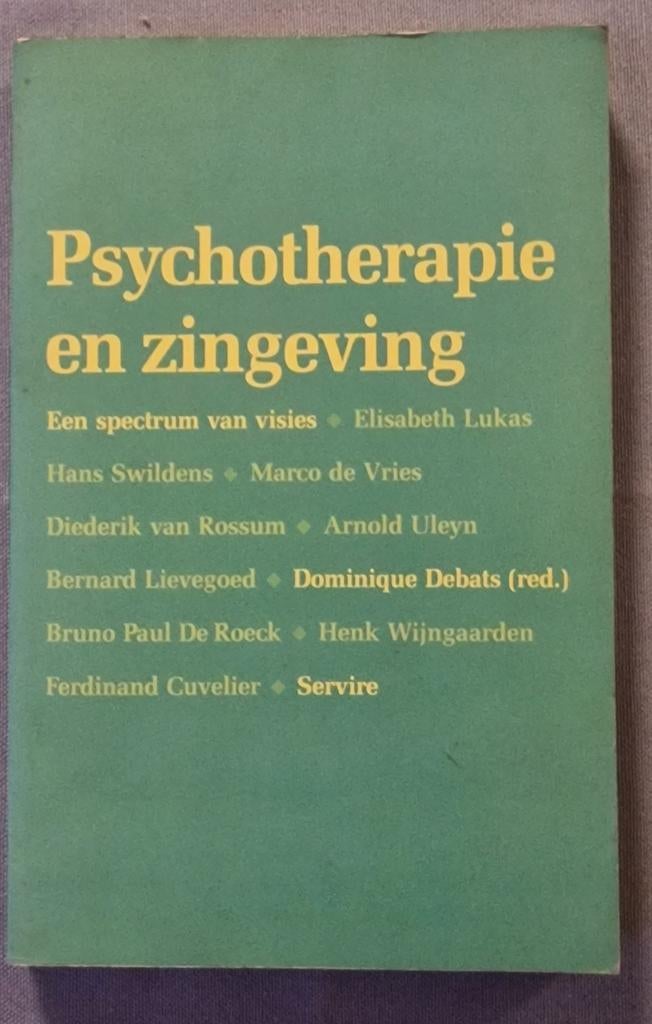 Psychotherapie en zingeving: Een spectrum van visies, Boeken, Gelezen, Elisabeth Lukas, Hans Swildens, Marco de Vries e.a., Achtergrond en Informatie