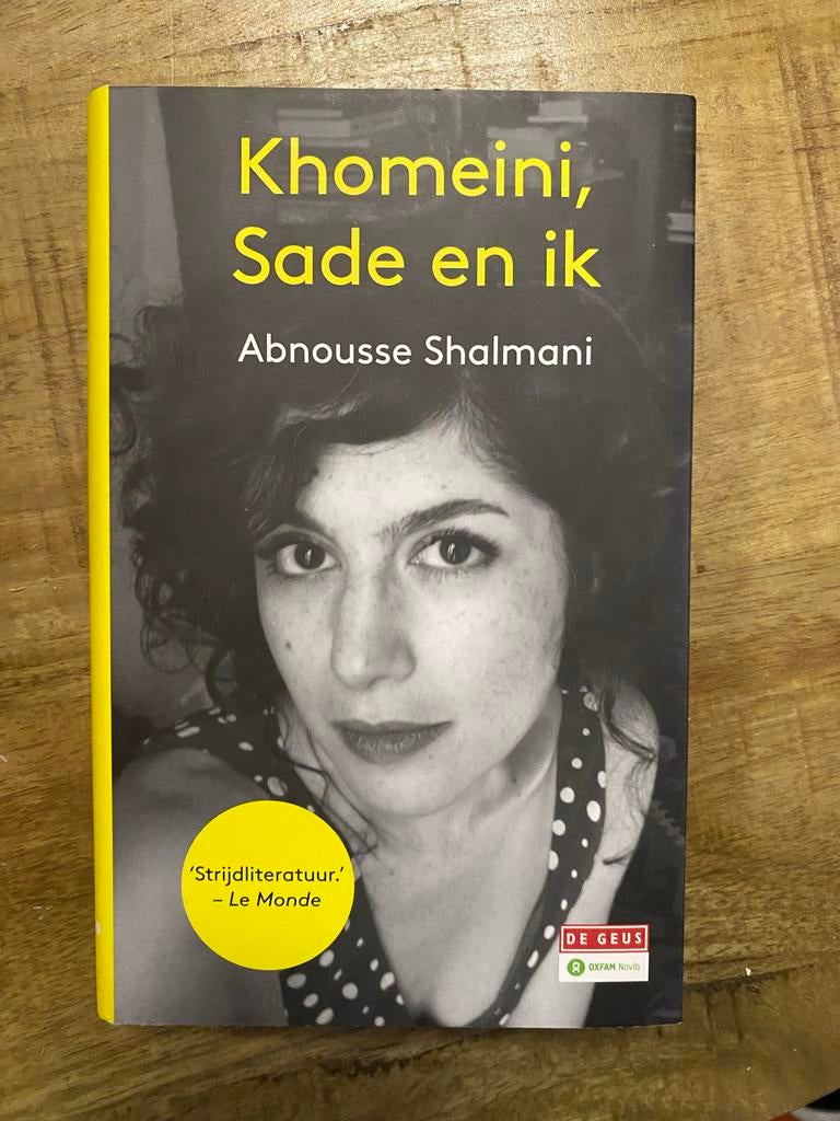 Khomeini, Sade en ik - Abnousse Shalmani, Boeken, Ophalen of Verzenden, Zo goed als nieuw, Europa overig