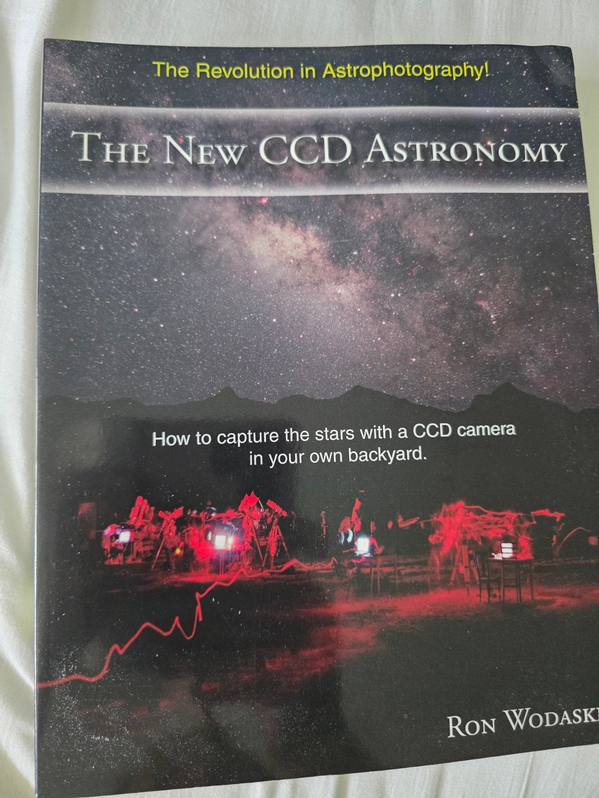 The New CCD Astronomy: Astrofotografie met CCD-camera, Fotograferen en Filmen, Ron Wodaski, Ophalen of Verzenden, Zo goed als nieuw