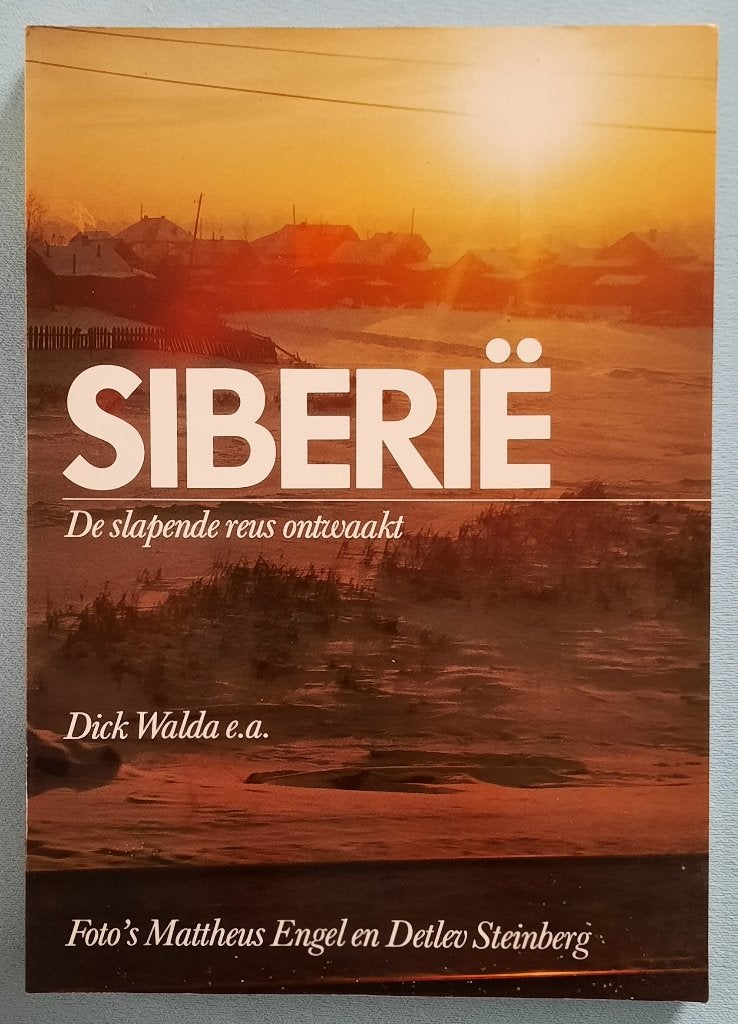 Siberië de slapende reus ontwaakt door Dick Walda e.a., Ophalen of Verzenden, Gelezen, Europa