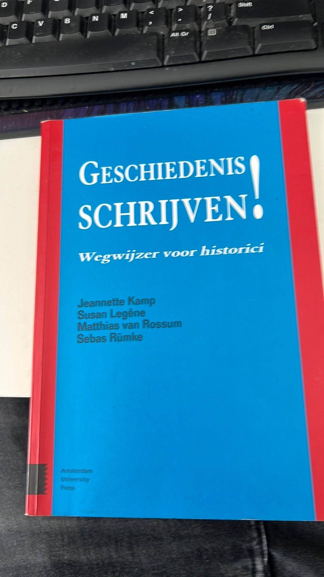 Susan Legêne - Geschiedenis schrijven!, Verzenden, Zo goed als nieuw, Susan Legêne; Jeannette Kamp; Sebas Rümke; Matthias van Rossum