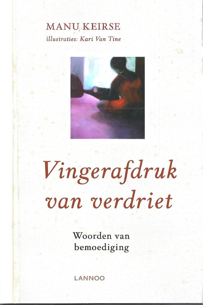 Vingerafdruk van verdriet - Woorden van bemoediging, Ophalen of Verzenden, Nieuw, Klinische psychologie, Manu Keirse