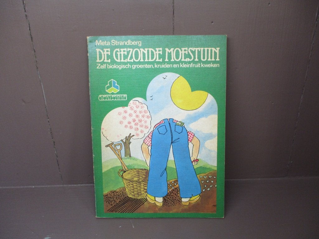 De gezonde moestuin, Meta Strandberg, Ophalen of Verzenden, Zo goed als nieuw