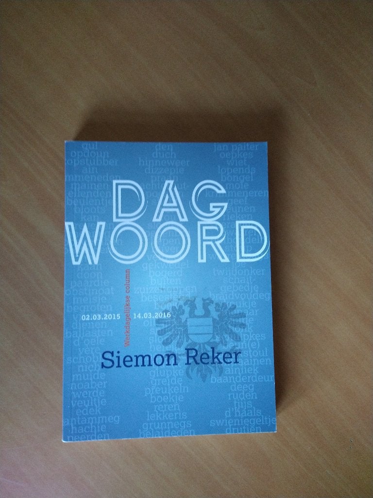 Reker, Siemon. Dag woord. Werkdagelijkse column, Ophalen of Verzenden, Zo goed als nieuw