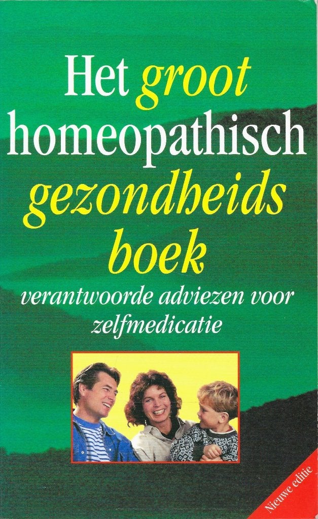 HET GROOT HOMEOPATHISCH GEZONDHEIDS BOEK, Spiritualiteit algemeen, Nieuw, Ophalen of Verzenden, Instructieboek