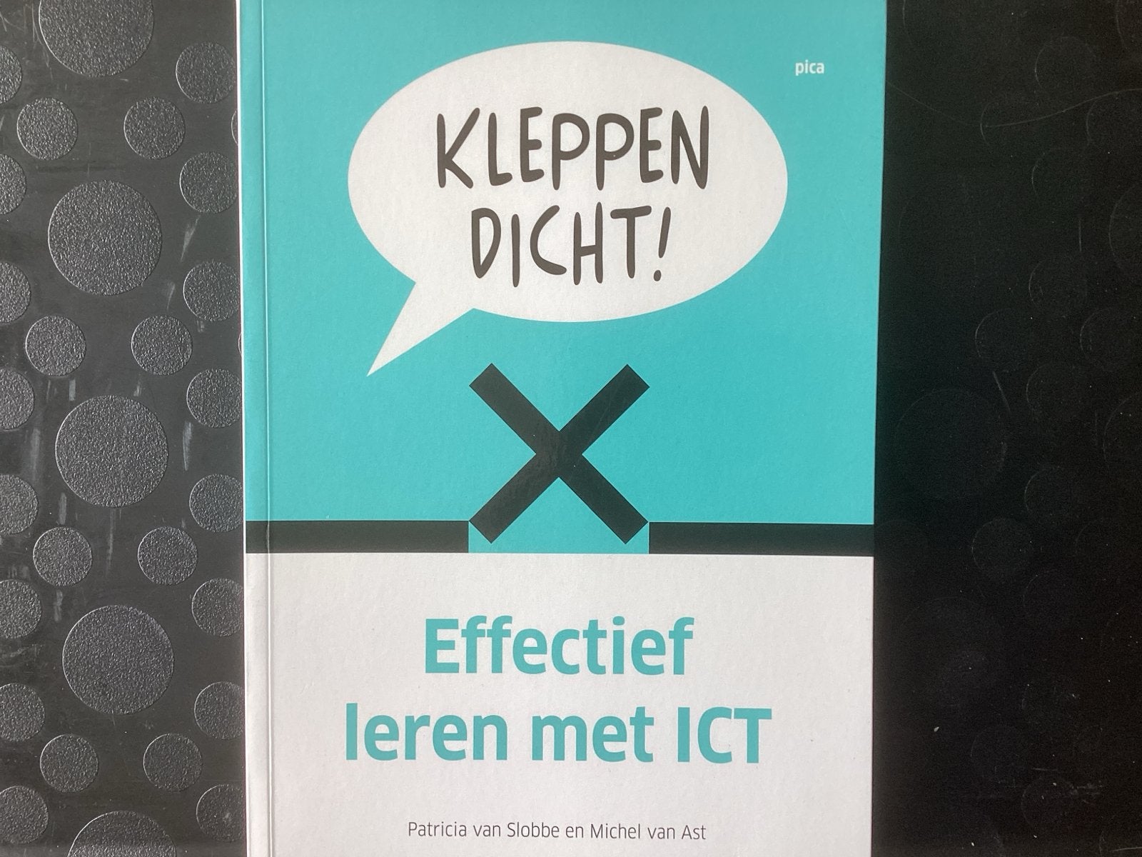 Patricia van Slobbe - Kleppen dicht!, Sociale wetenschap, Ophalen of Verzenden, Zo goed als nieuw, Patricia van Slobbe; Michel van Ast