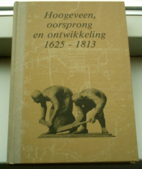Hoogeveen, oorsprong en ontwikkeling 1625-1813(9090005226)., Ophalen of Verzenden, Zo goed als nieuw
