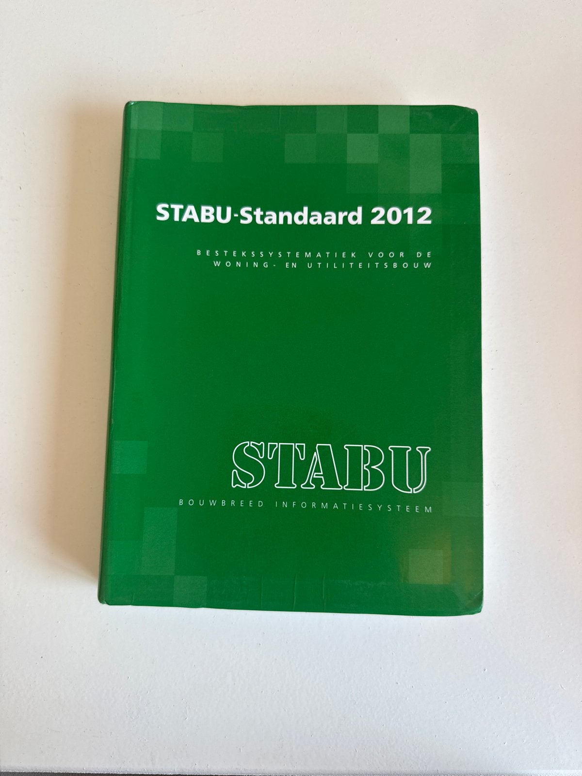 STABU-Standaard 2012 Bestekssystematiek Bouw, Ophalen of Verzenden, Gelezen, Bouwkunde