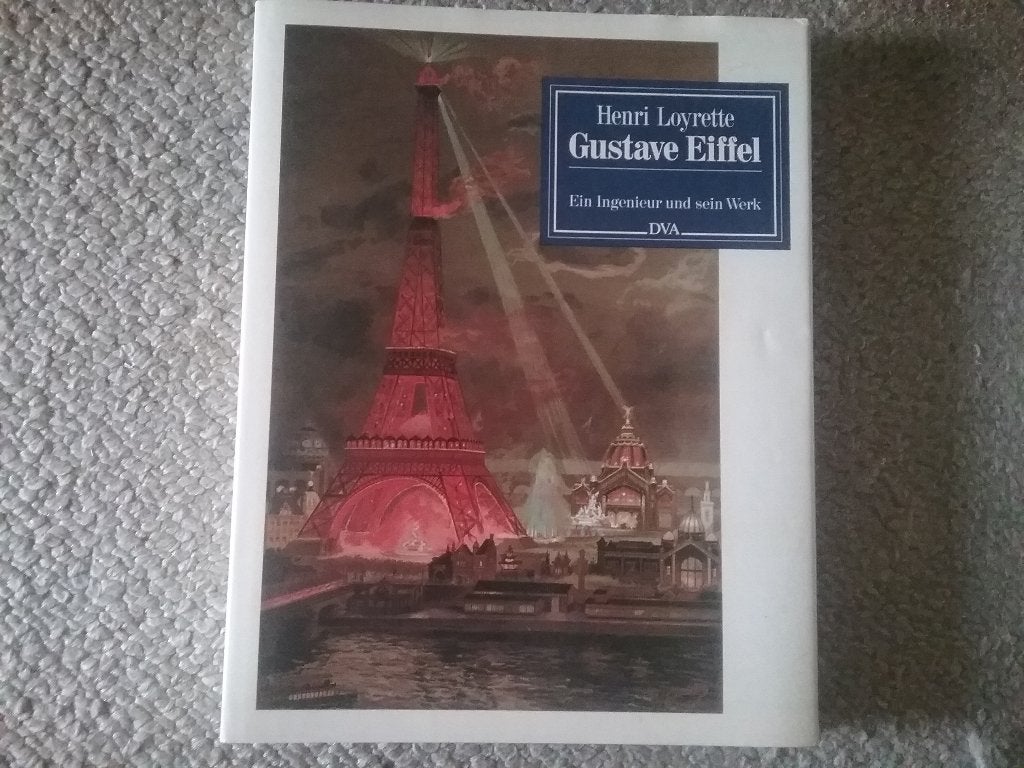 Gustave Eiffel - Ingenieur und Werk / H Loyrette (1985), Gelezen, 19e eeuw, Europa, Ophalen of Verzenden