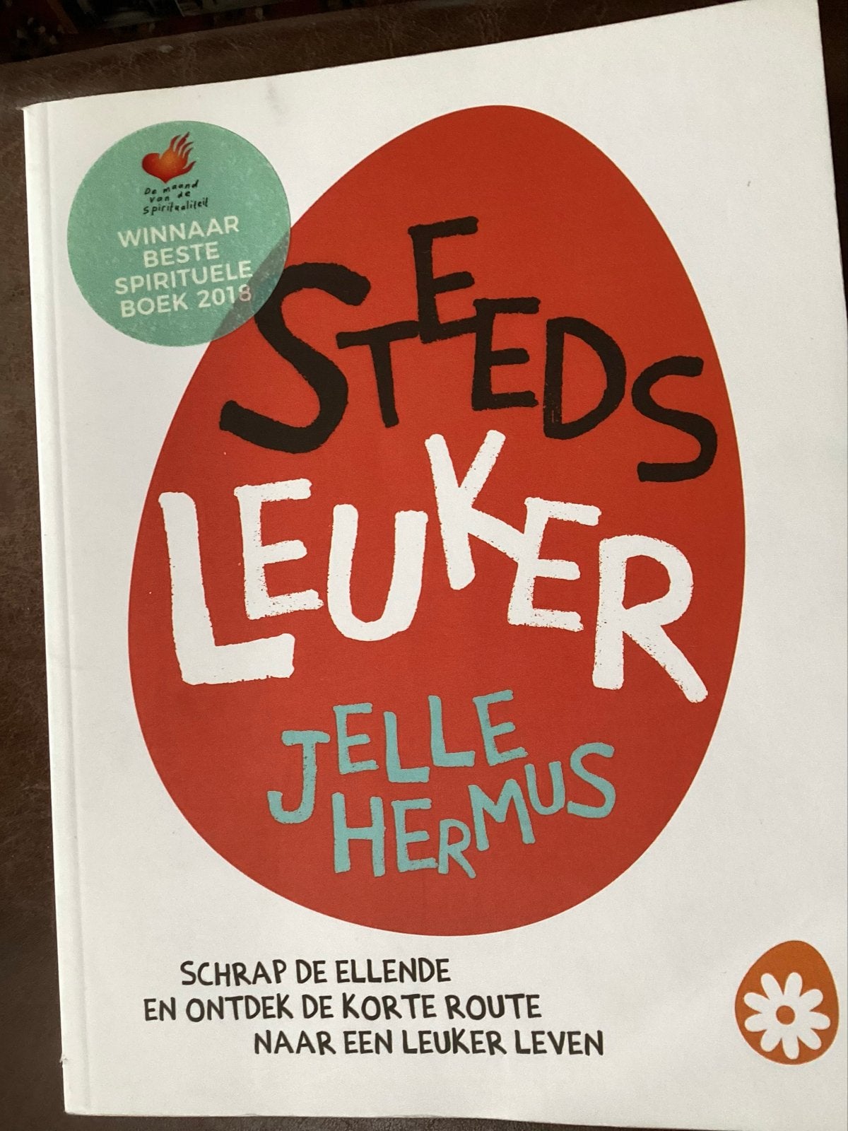 Steeds Leuker - Schrap de ellende, ontdek een leuker leven, Ophalen of Verzenden, Zo goed als nieuw, Spiritualiteit algemeen, Instructieboek