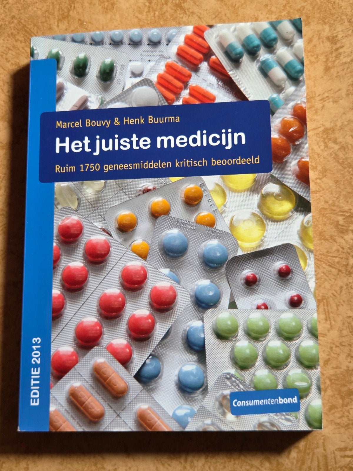 Het juiste medicijn - Marcel Bouvy & Henk Buurma, Ophalen of Verzenden, Zo goed als nieuw, Gezondheid en Conditie, Marcel Bouvy & Henk Buurma