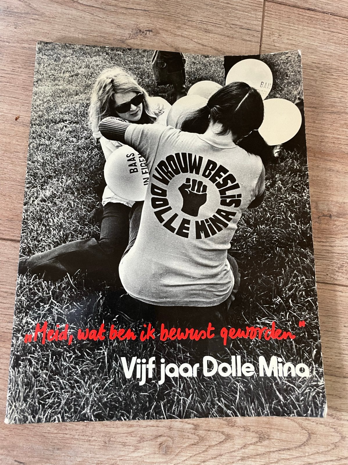 Vijf jaar Dolle Mina - Feminisme Boek, Ophalen of Verzenden, Zo goed als nieuw