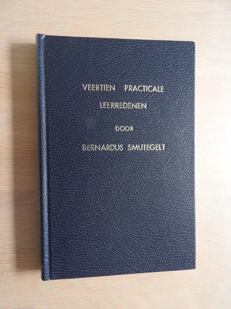 B. Smytegelt - Veertien practicale leerredenen, Boeken, Ophalen of Verzenden, Zo goed als nieuw