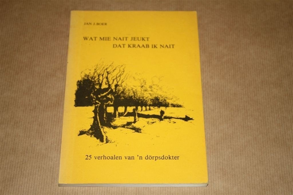 Jan J. Boer — Wat Mie Nait Jeukt — 25 Verhalen Dörpsdokter, Ophalen of Verzenden, Gelezen