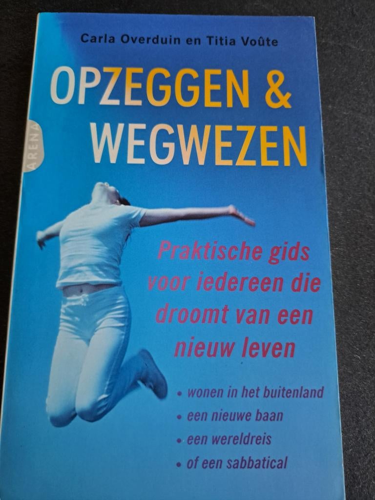 Carla Overduin - Opzeggen en wegwezen, Carla Overduin; Titia Voute, Ophalen of Verzenden, Zo goed als nieuw, Mode algemeen