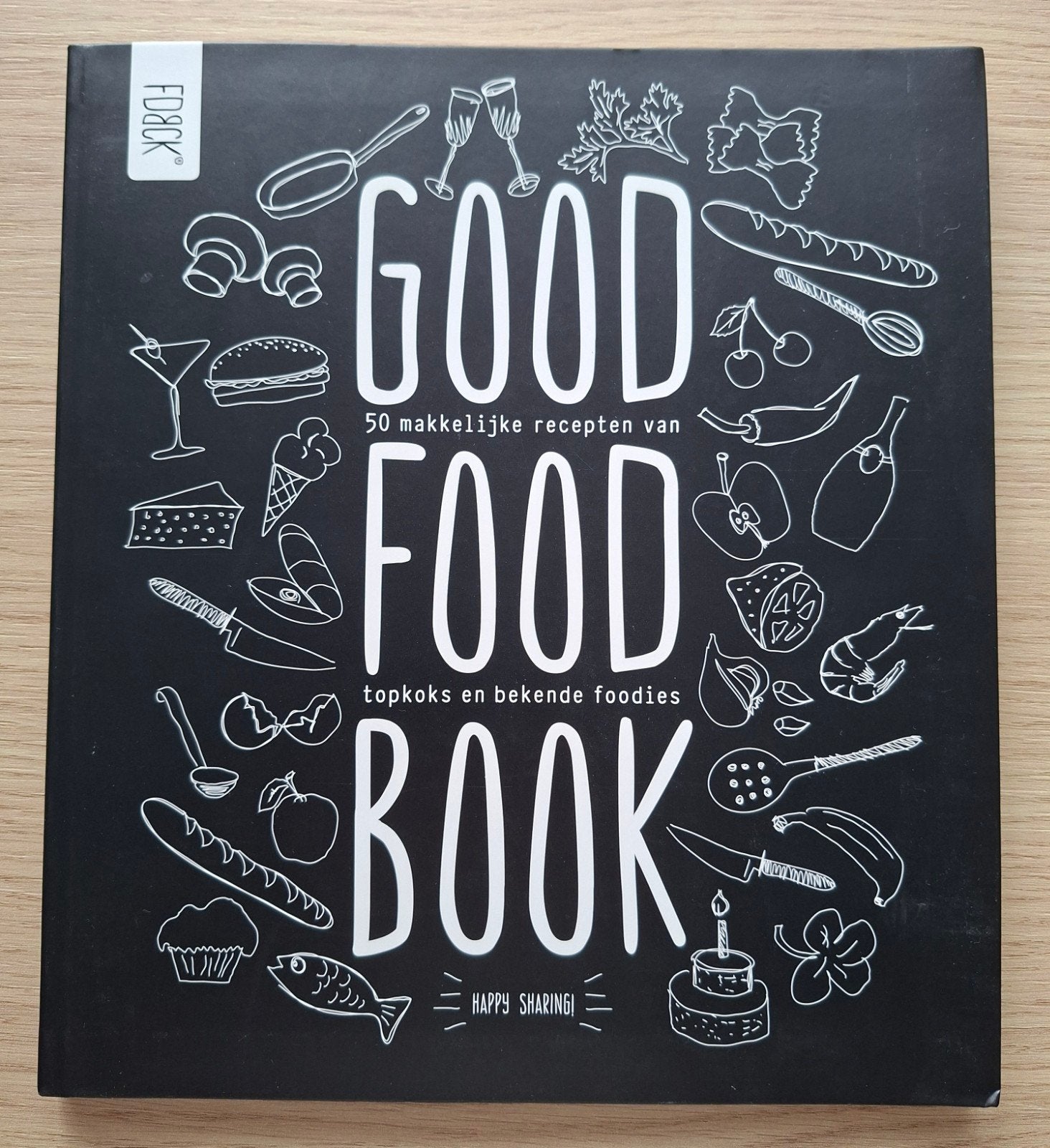 Good Food Book - 50 makkelijke recepten van topkoks, Boeken, Voorgerechten en Soepen, Nieuw, Overige gebieden, Diverse topkoks en foodies
