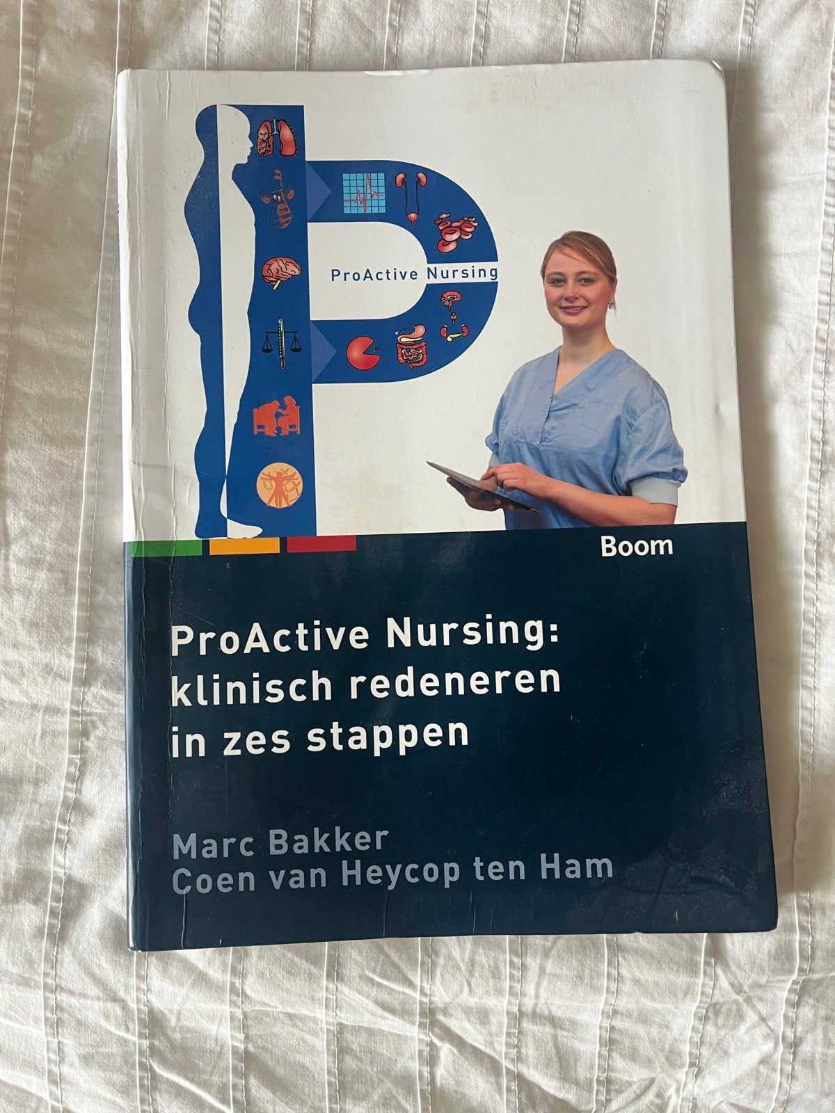 Proactive Nursing: klinisch redeneren in zes stappen, Boeken, Ophalen of Verzenden, Beta, Zo goed als nieuw, HBO
