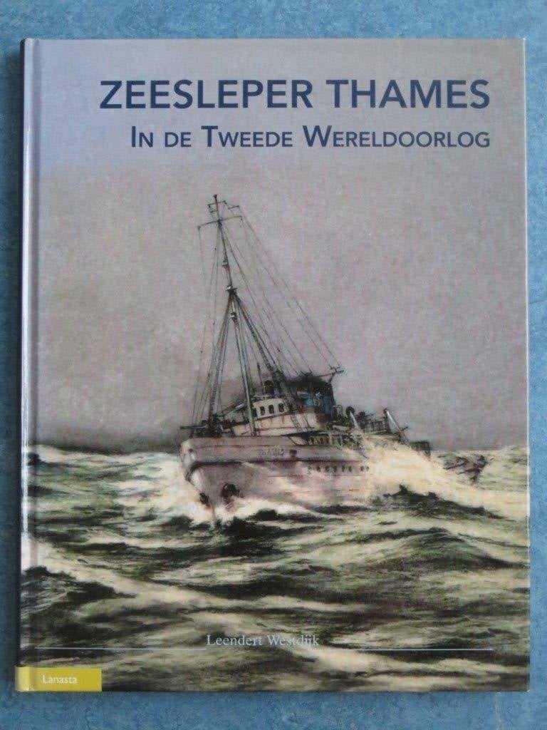 Zeesleper Thames - in de Tweede Wereldoorlog - L. Westdijk, Ophalen of Verzenden, Zo goed als nieuw, Leendert Westdijk