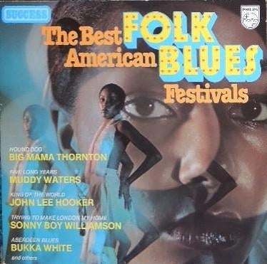 Best Of American Folk Blues Festivals LP Muddy Waters, Sonny, Cd's en Dvd's, Vinyl | Jazz en Blues, Gebruikt, Blues, 1960 tot 1980