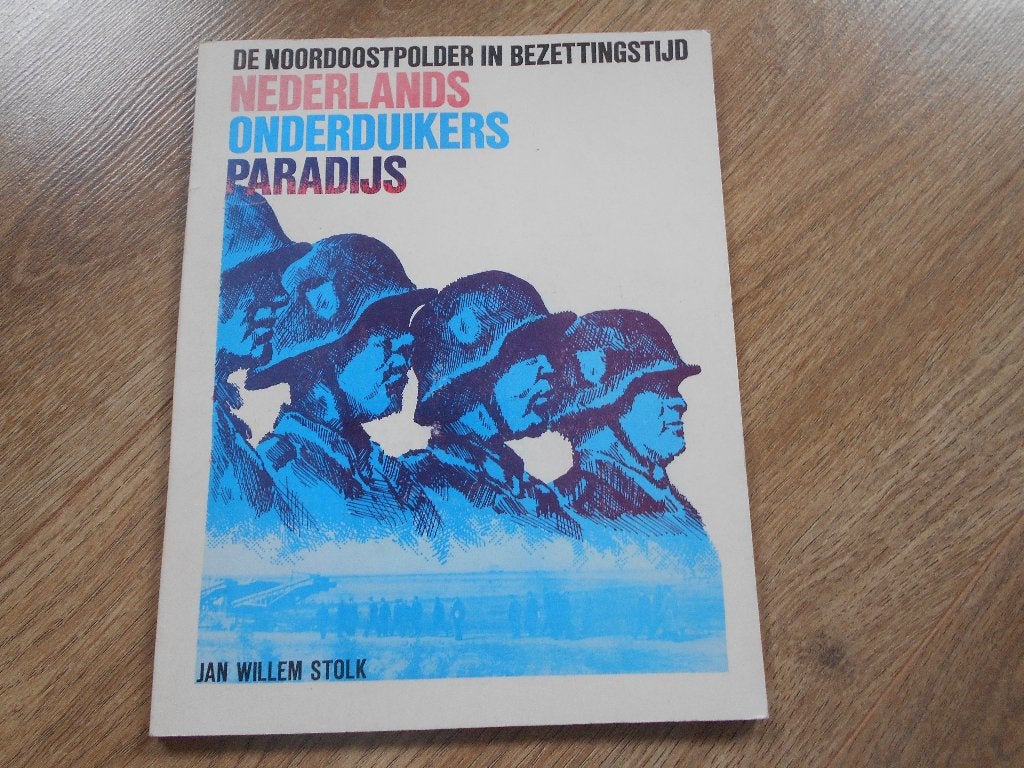 Jan Willem Stolk De Noordoostpolder in bezettingstijd, Ophalen of Verzenden, Tweede Wereldoorlog, Zo goed als nieuw, Overige onderwerpen
