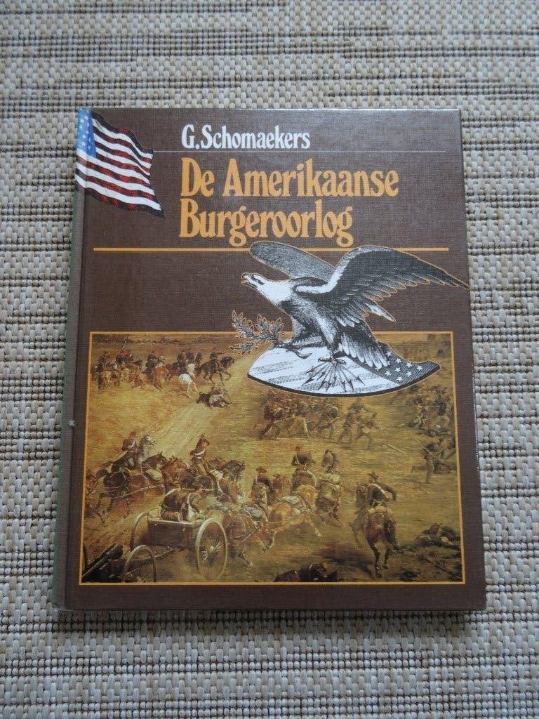 G. Schomaekers - De Amerikaanse Burgeroorlog, Boeken, 19e eeuw, G. Schomaekers, Noord-Amerika, Ophalen