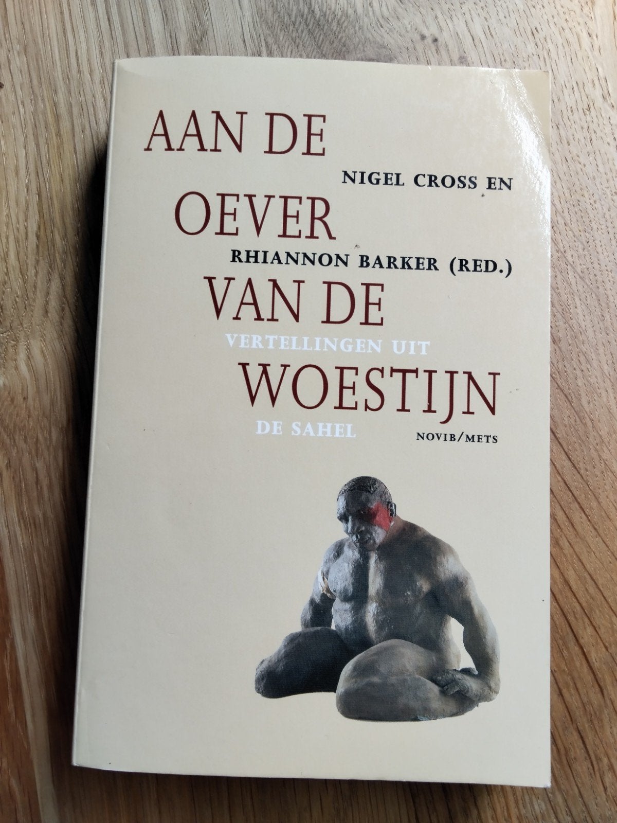 Aan de oever van de woestijn - Verhalen uit de Sahel, Ophalen of Verzenden, Gelezen, Nigel Cross en Rhiannon Barker (red.), Europa overig