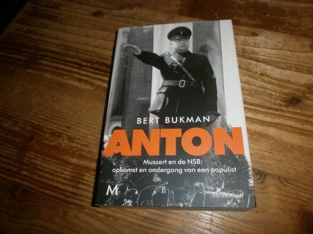 anton mussert en de NSB opkomst en ondergang, Ophalen of Verzenden, Tweede Wereldoorlog, Nieuw, Overige onderwerpen