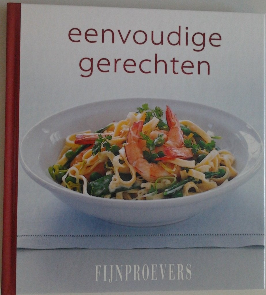Kookboek Eenvoudige gerechten Fijnproevers, Boeken, Voorgerechten en Soepen, Nieuw, Ophalen of Verzenden, Nederland en België