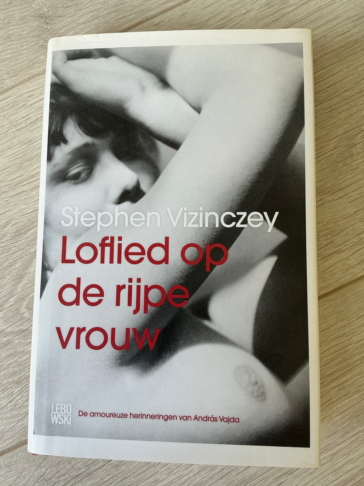 Loflied op de rijpe vrouw - Stephen Vizinczey, Ophalen of Verzenden, Zo goed als nieuw, Nederland