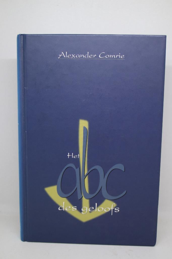 Het ABC des geloofs - Alexander Comrie, Boeken, Ophalen of Verzenden, Gelezen