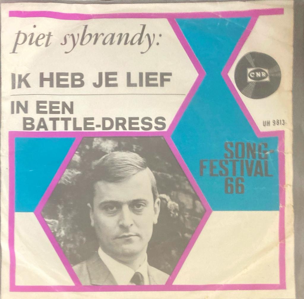Piet Sybrandy - Ik Heb Je Lief / In Een Battle-Dress (Single, Gebruikt, Originele persing, 7 inch, Single