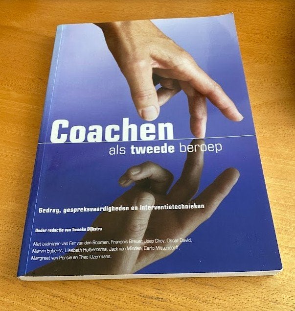 Coachen als tweede beroep - Gedrag, gespreksvaardigheden, Ophalen of Verzenden, Gelezen, Tineke Dijkstra (redactie)