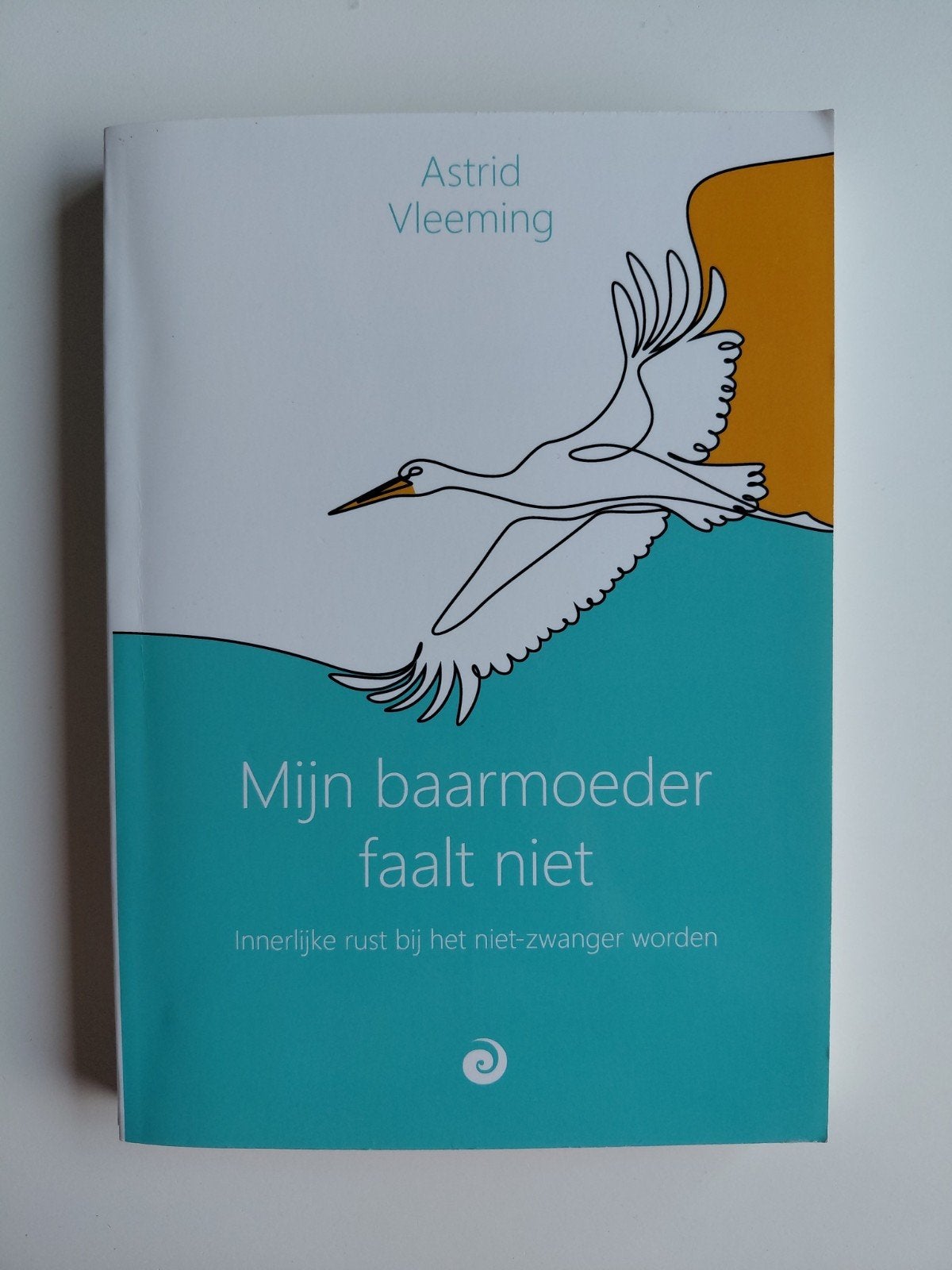 Astrid Vleeming - Mijn baarmoeder faalt niet, Ophalen of Verzenden, Zo goed als nieuw, Astrid Vleeming
