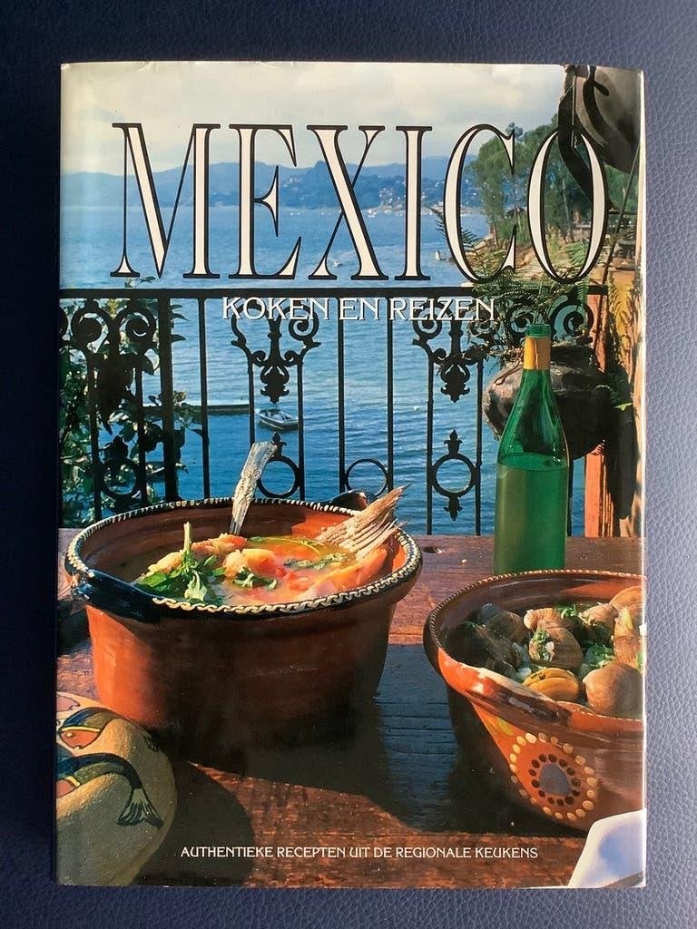 Mexico - authentieke recepten uit de regionale keukens, Boeken, Kookboeken, Ophalen of Verzenden, Zo goed als nieuw, Zuid-Amerika