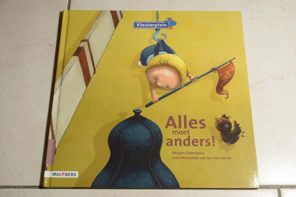 Kleuterplein Alles moet anders! / Mirjam Oldenhaven, Fictie algemeen, Jongen of Meisje, Ophalen of Verzenden, Zo goed als nieuw