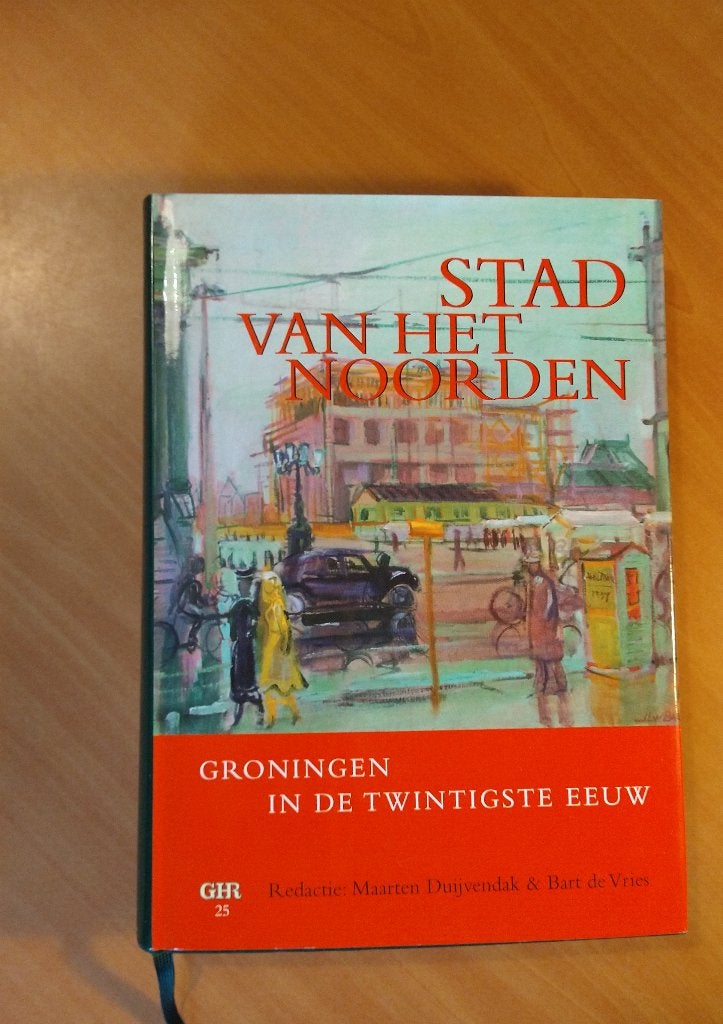 Stad van het Noorden. Groningen in de twintigste eeuw, Boeken, Ophalen of Verzenden, Zo goed als nieuw