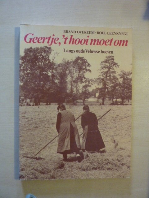 Overeem & Leenknegt - Geertje, \'t hooi moet om, Verzenden, Zo goed als nieuw