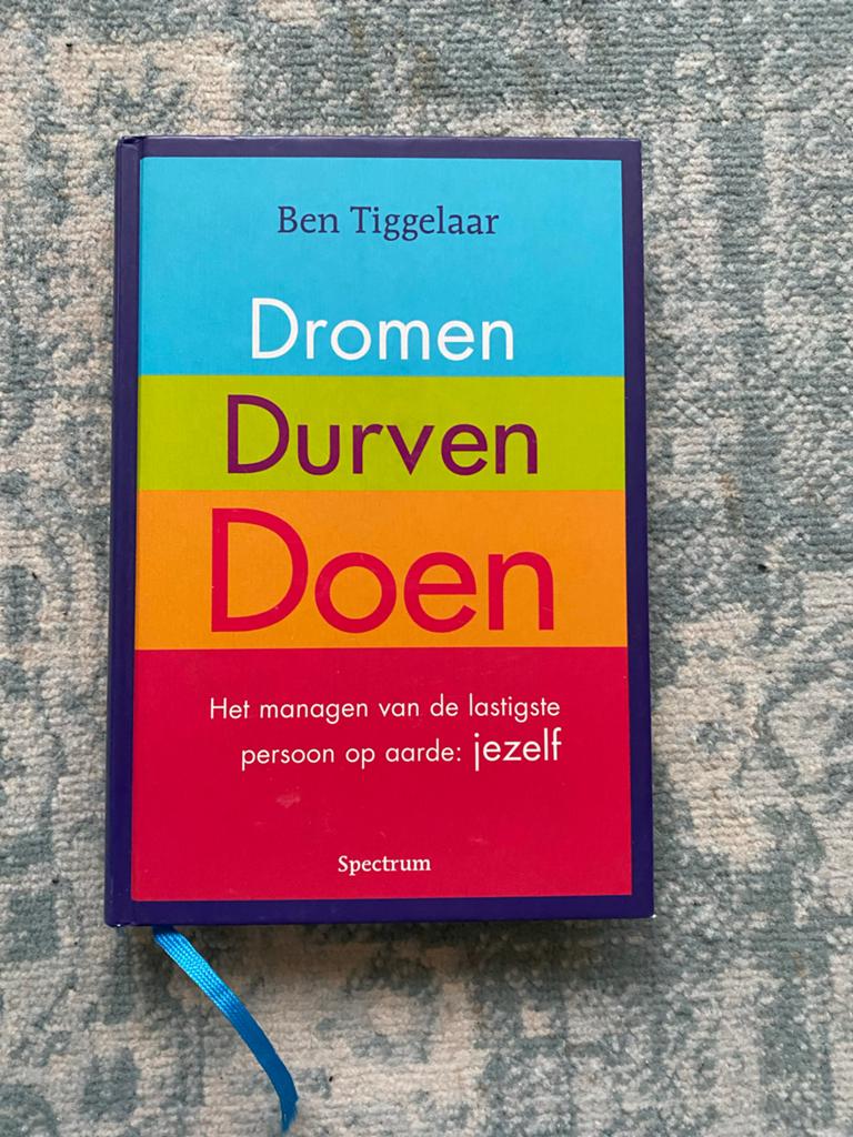 Dromen Durven Doen - Ben Tiggelaar (Zo goed als nieuw), Ophalen of Verzenden, Zo goed als nieuw