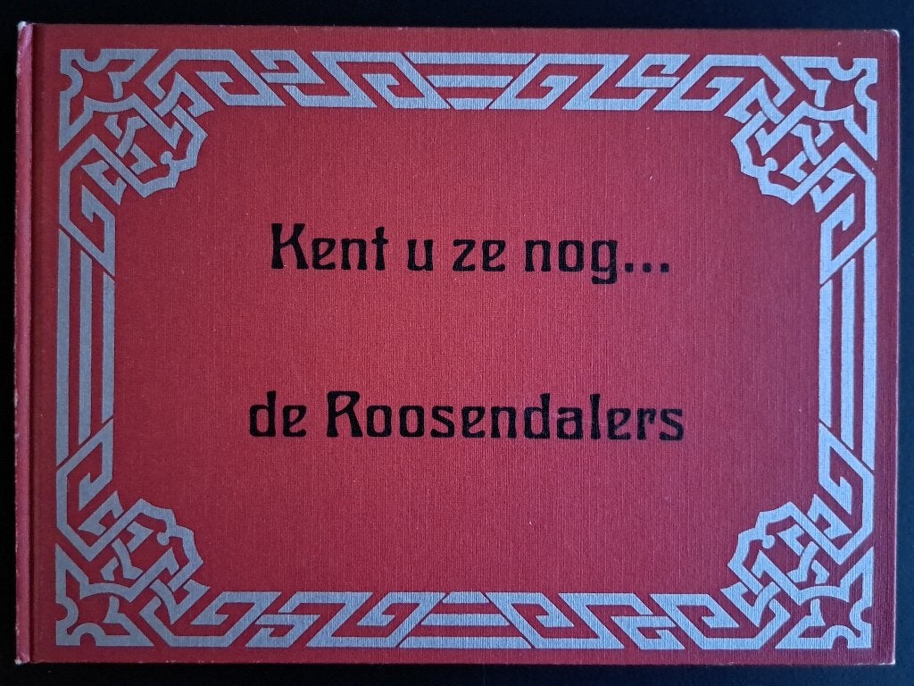 KENT U ZE NOG ... DE ROOSENDAALERS - H Zandbergen + A Buysen, Ophalen of Verzenden, Zo goed als nieuw, H Zandbergen en A Buysen