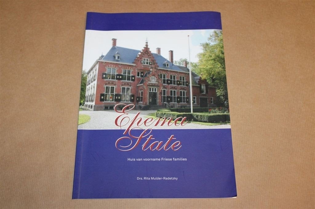 Epema State IJsbrechtum — Huis van Voorname Friese Families, Ophalen of Verzenden, Gelezen