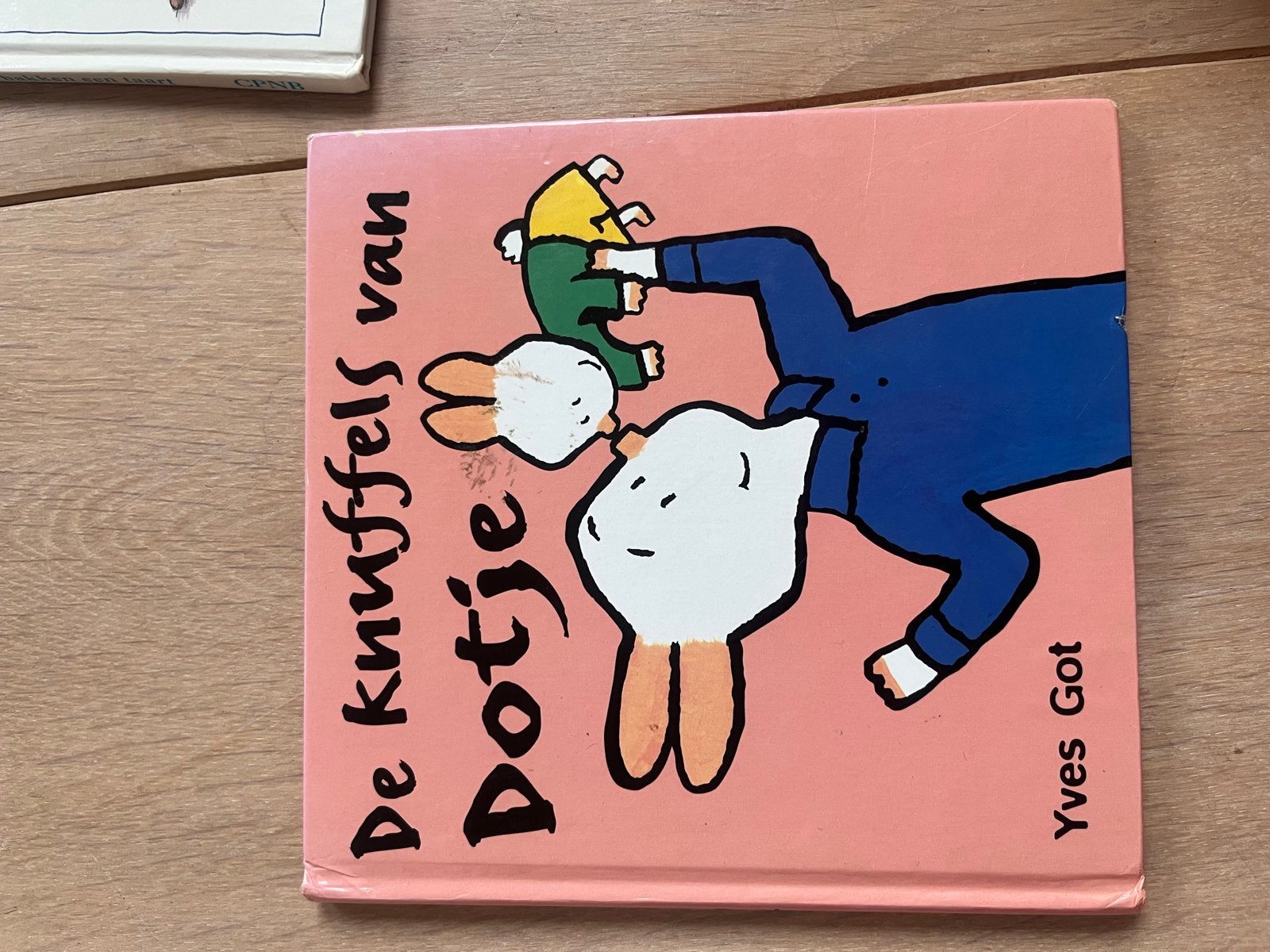De knuffels van Dotje - Yves Got (Prentenboek), Ophalen of Verzenden, Gelezen, 2 tot 3 jaar
