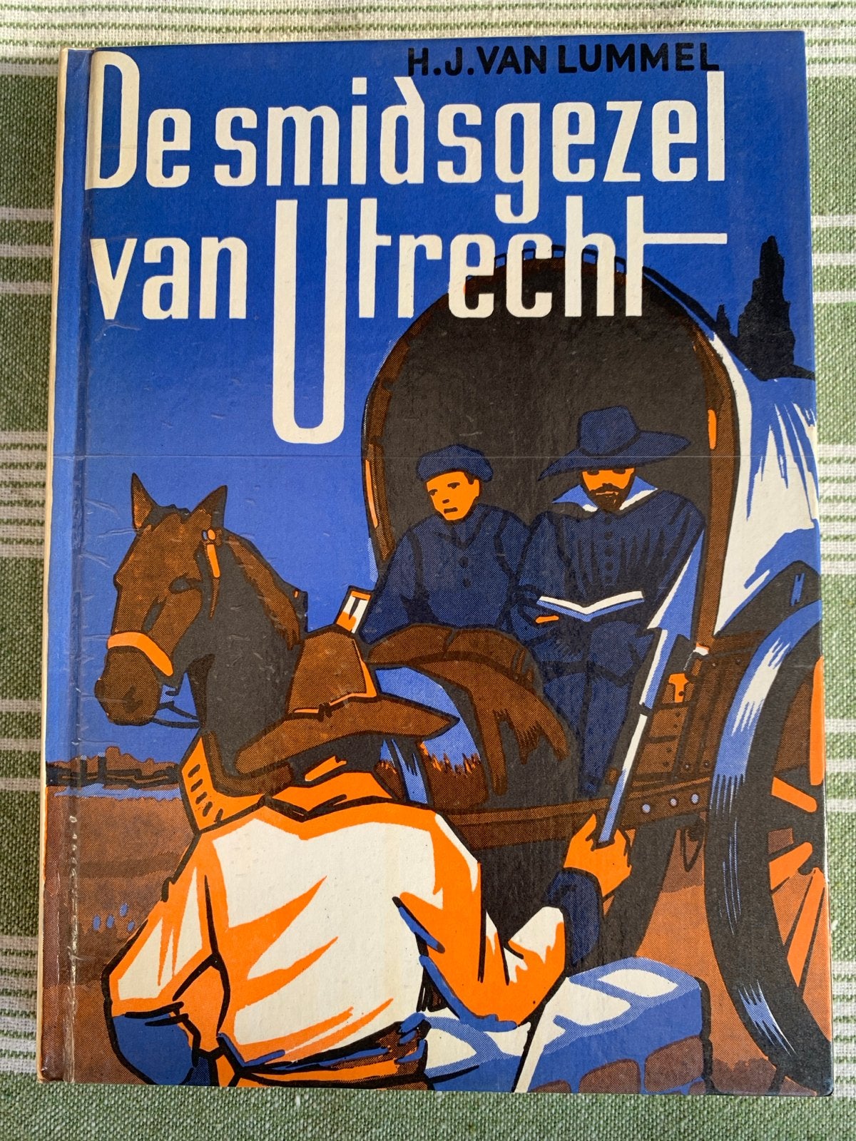 De smidsgezel van Utrecht - H.J. van Lummel, Ophalen of Verzenden