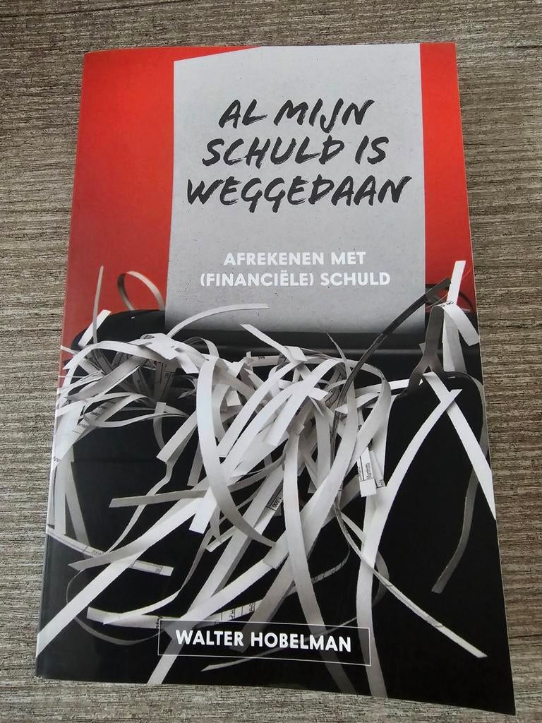 Al Mijn Schuld Is Weggedaan - Walter Hobelman, Ophalen of Verzenden, Gelezen, Walter Hobelman