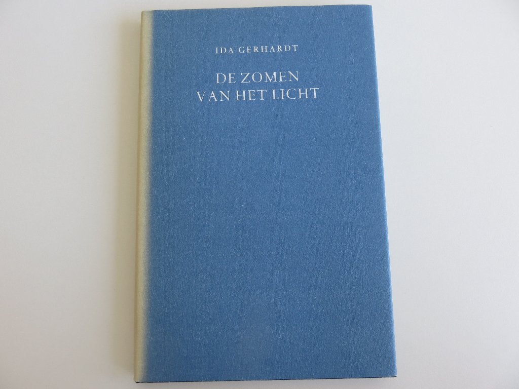 De zomen van het licht Ida Gerhardt, Ida gerhardt, Ophalen of Verzenden, Zo goed als nieuw, Eén auteur