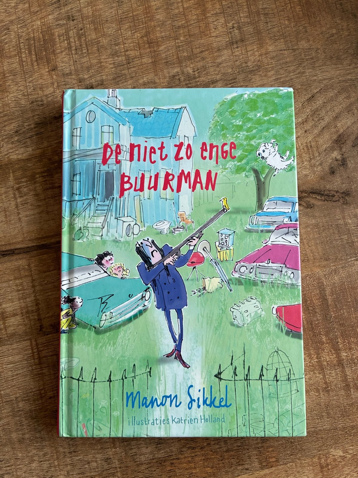 De Niet Zo Enge Buurman - Manon Sikkel (Kinderboek), Ophalen of Verzenden, Zo goed als nieuw, Fictie