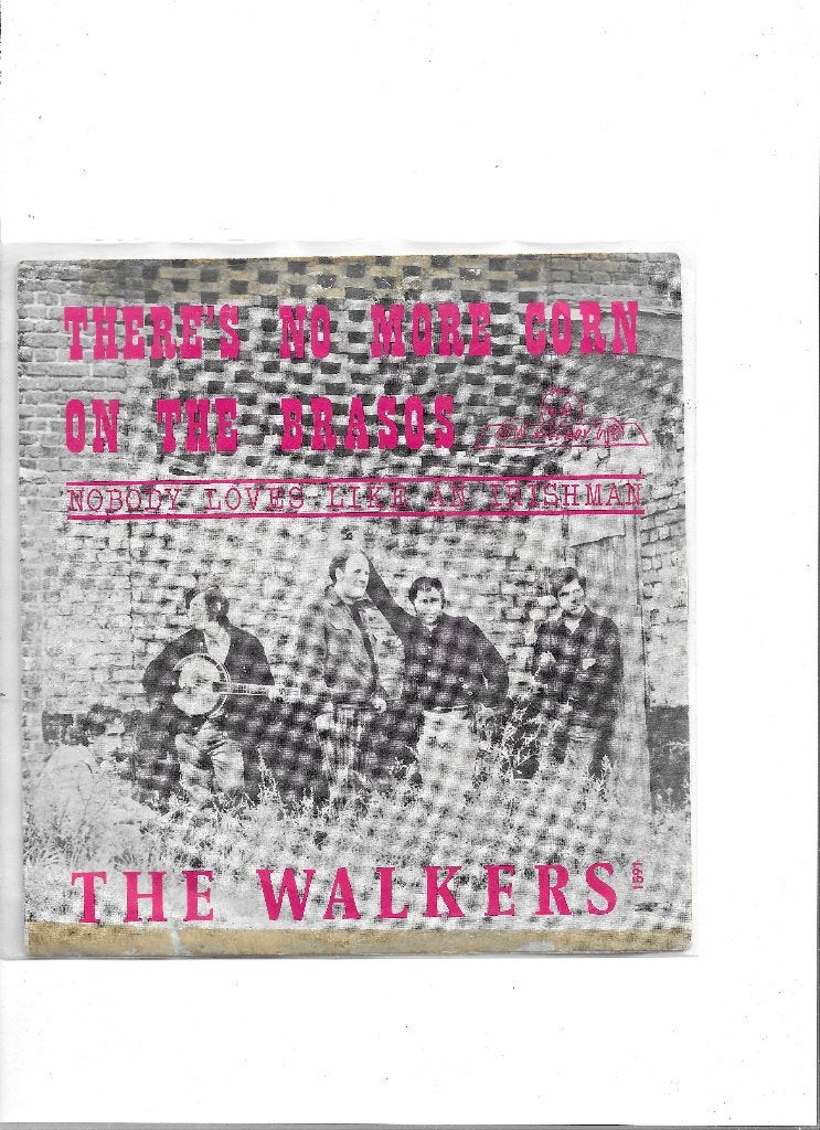 Single The Walkers - There's no more corn on the brasos, Ophalen of Verzenden, Gebruikt, 7 inch, Pop