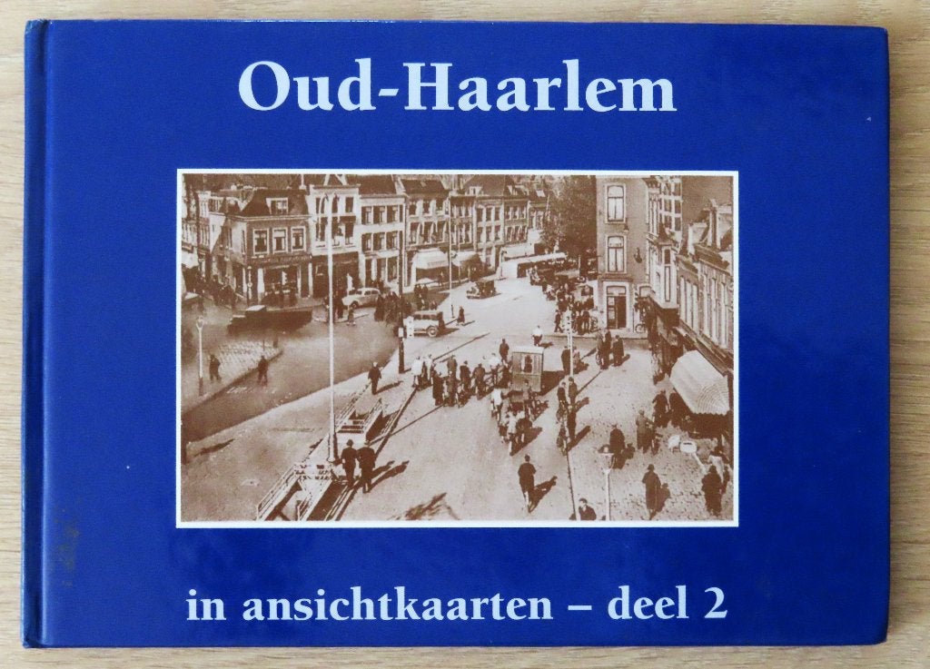 Oud - Haarlem in oude ansichten deel 2, Boeken, Ophalen of Verzenden, Gelezen