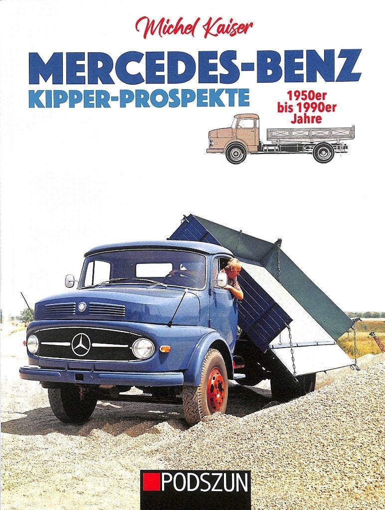 Mercedes-Benz Kipper-Prospekte 1950-1990, Verzenden, Nieuw, Michel Kaiser, Vrachtwagen