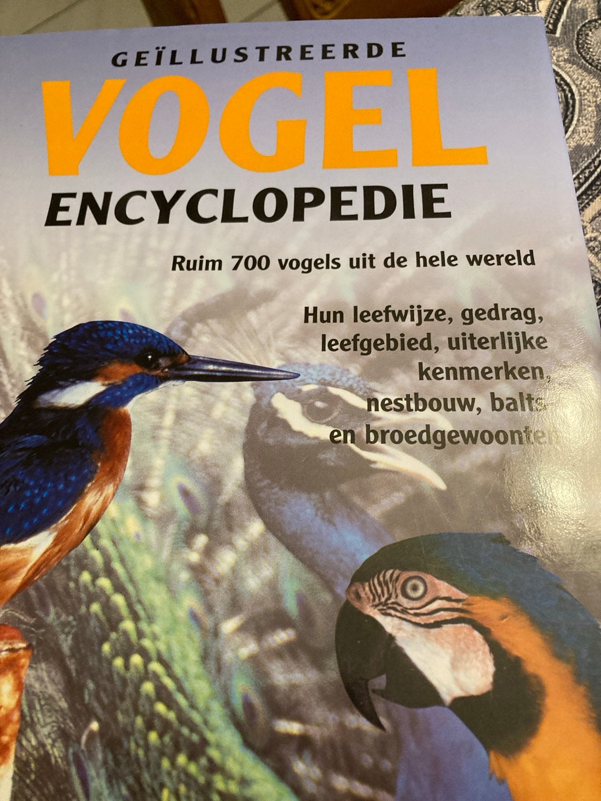 Geïllustreerde Vogel Encyclopedie - Ruim 700 vogels, Boeken, Ophalen of Verzenden, Zo goed als nieuw, Vogels