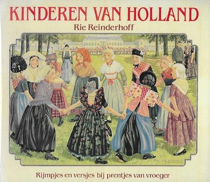 Rie Reinderhoff: Kinderen van Holland - rijmpjes en versjes, Ophalen of Verzenden, Gelezen